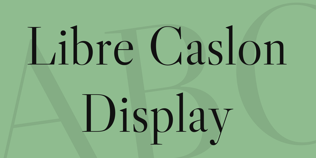 フォント Libre Caslon Display