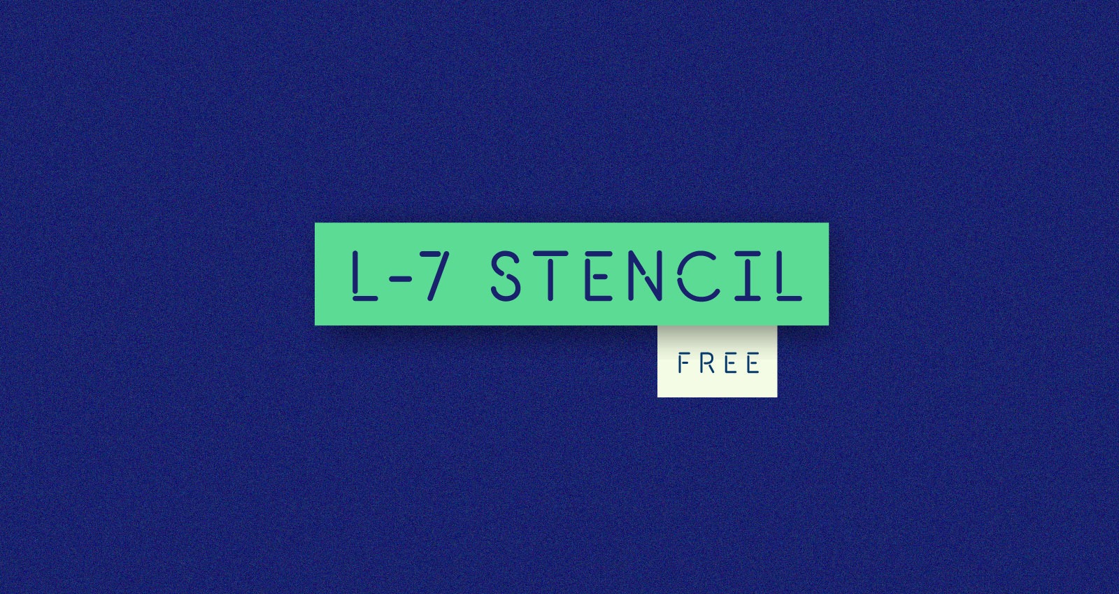 L-7 Stencil
