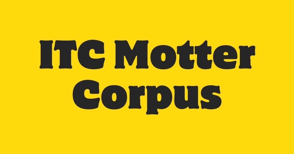 フォント ITC Motter Corpus