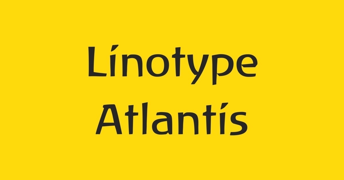 フォント Linotype Atlantis