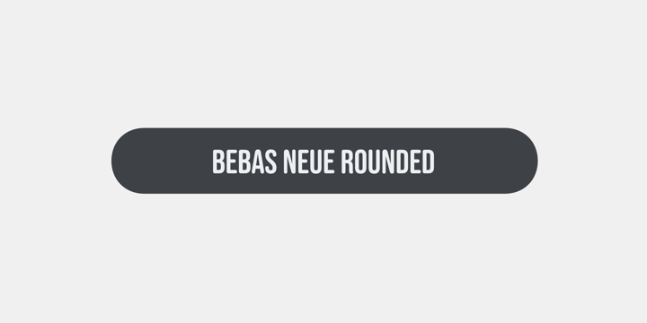 フォント Bebas Neue Rounded