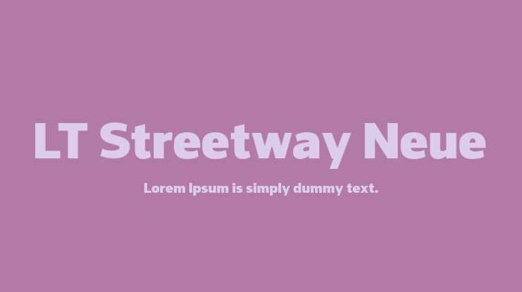 フォント LT Streetway Neue