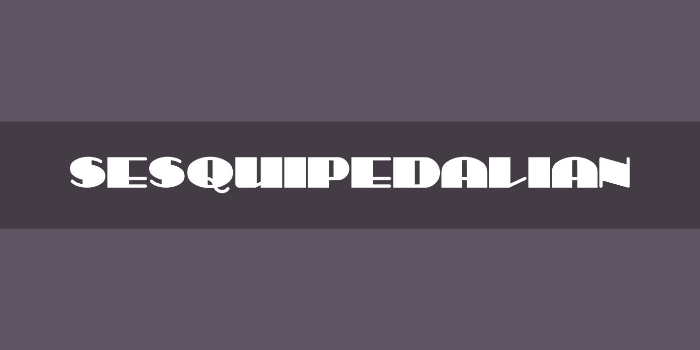 フォント Sesquipedalian