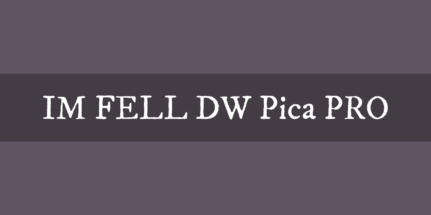 フォント IM FELL DW Pica PRO