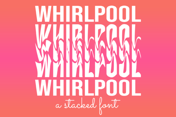 フォント Whirlpool Stacked