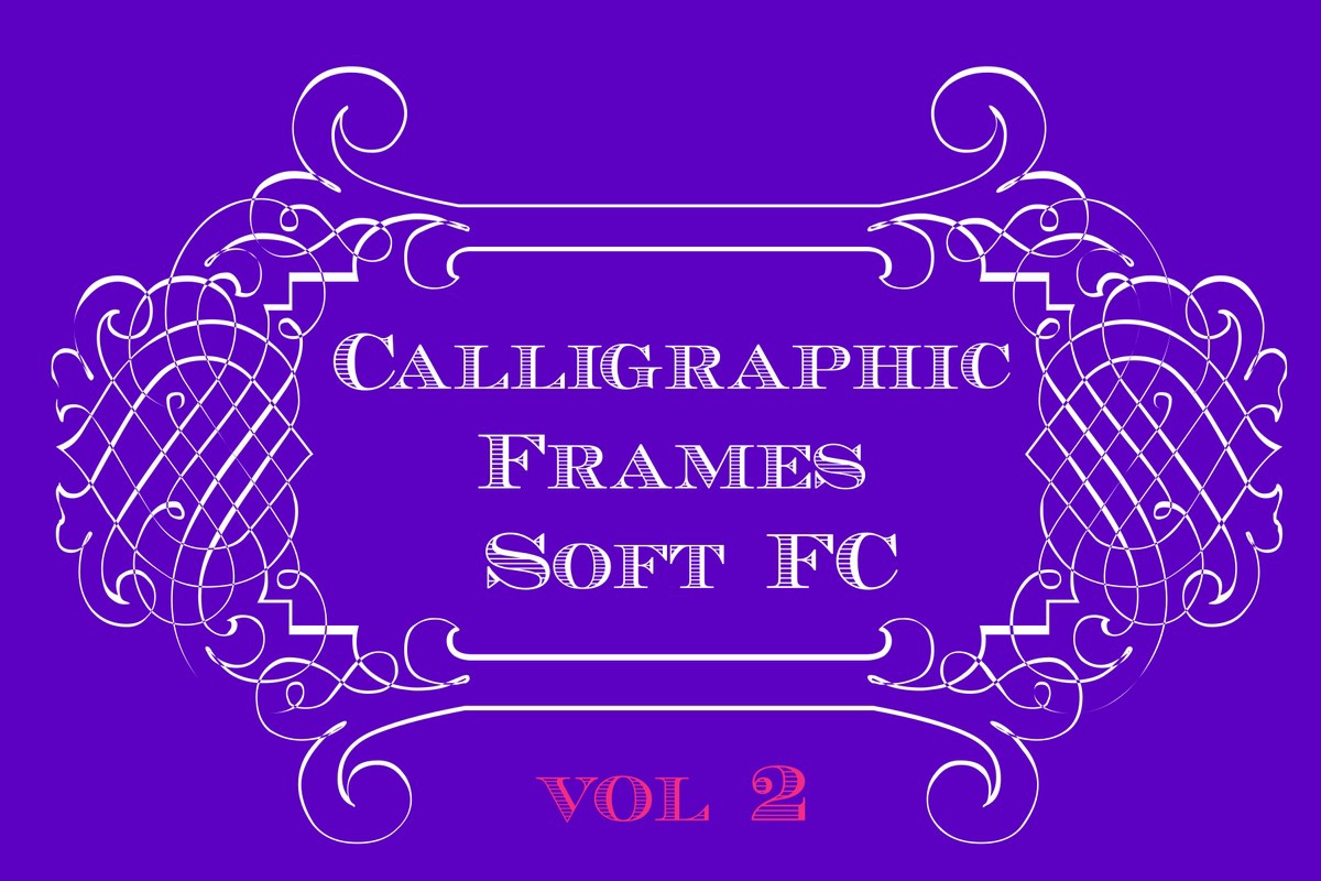 フォント Calligrapic Frames Soft FC Pack