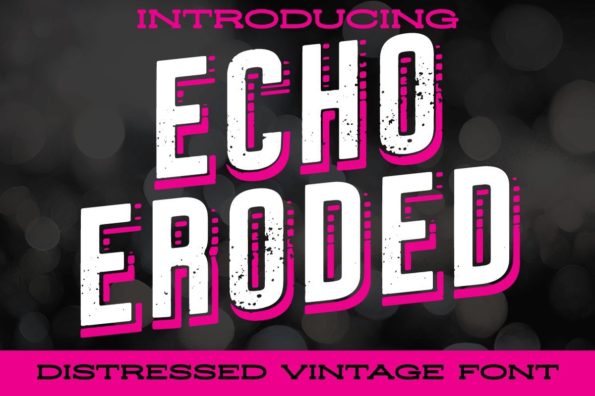フォント Echo Eroded