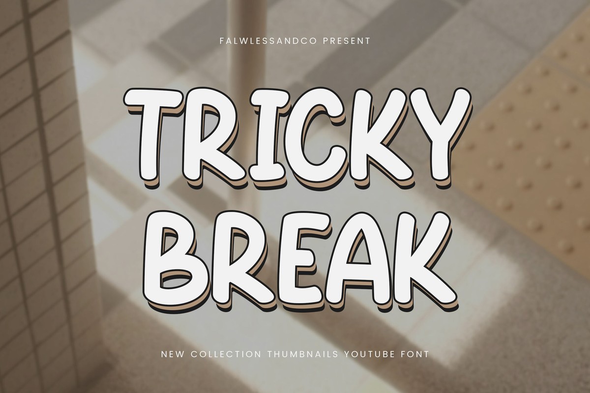 Tricky Break